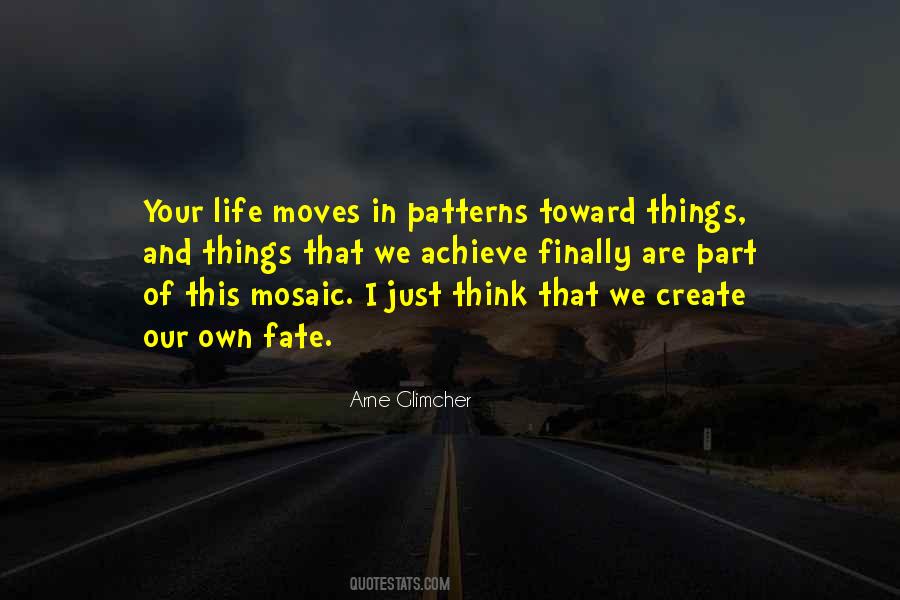 Life Patterns Quotes #1090445