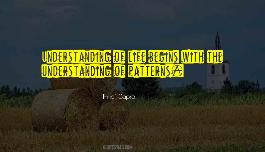 Life Patterns Quotes #49657