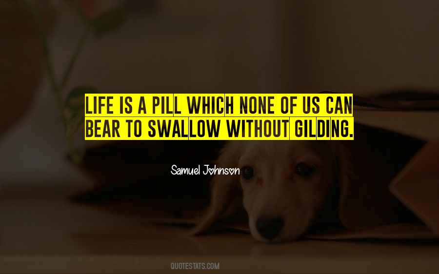 Life Pills Quotes #1241469