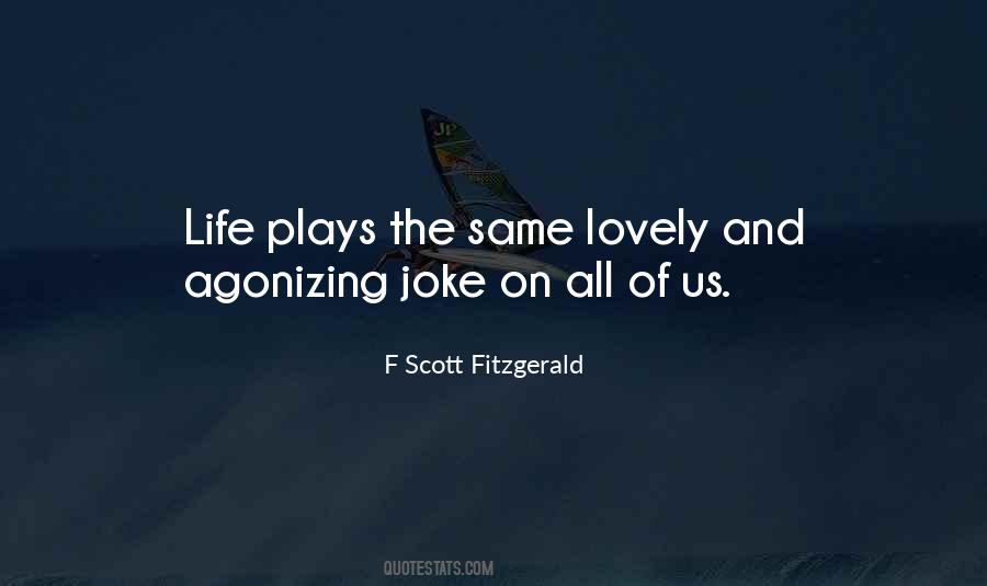 Life Plays Quotes #464083