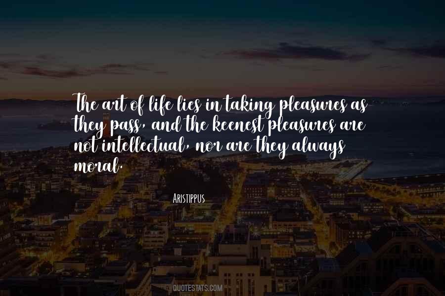 Life Pleasures Quotes #278188