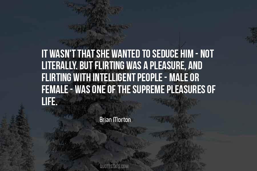 Life Pleasures Quotes #337120