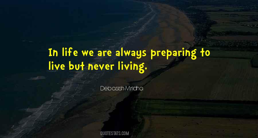 Life Preparing Quotes #488758