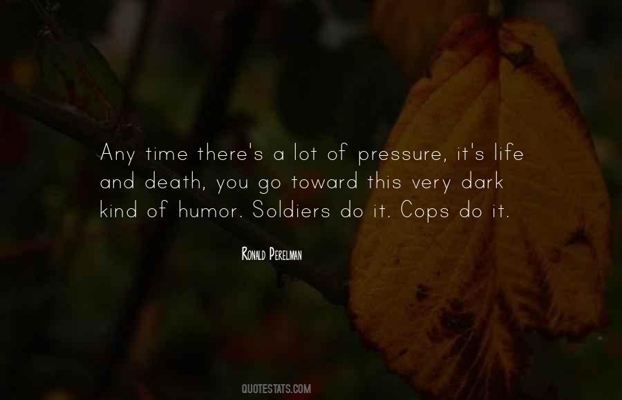 Life Pressure Quotes #1020159