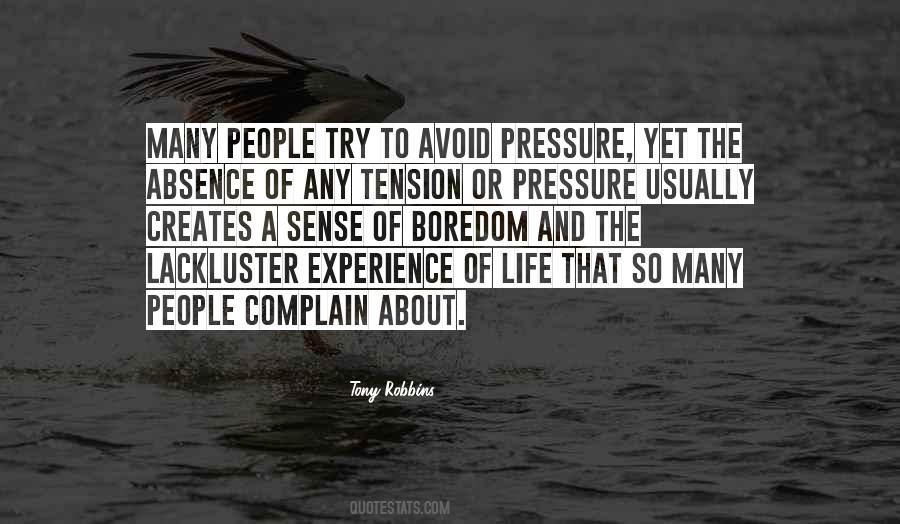 Life Pressure Quotes #178479