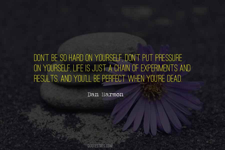 Life Pressure Quotes #775866