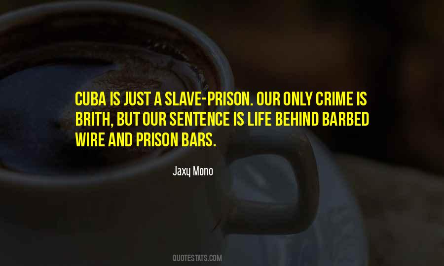 Life Prison Quotes #490152