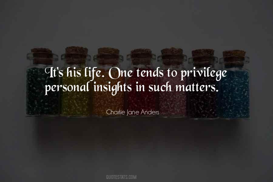 Life Privilege Quotes #610324