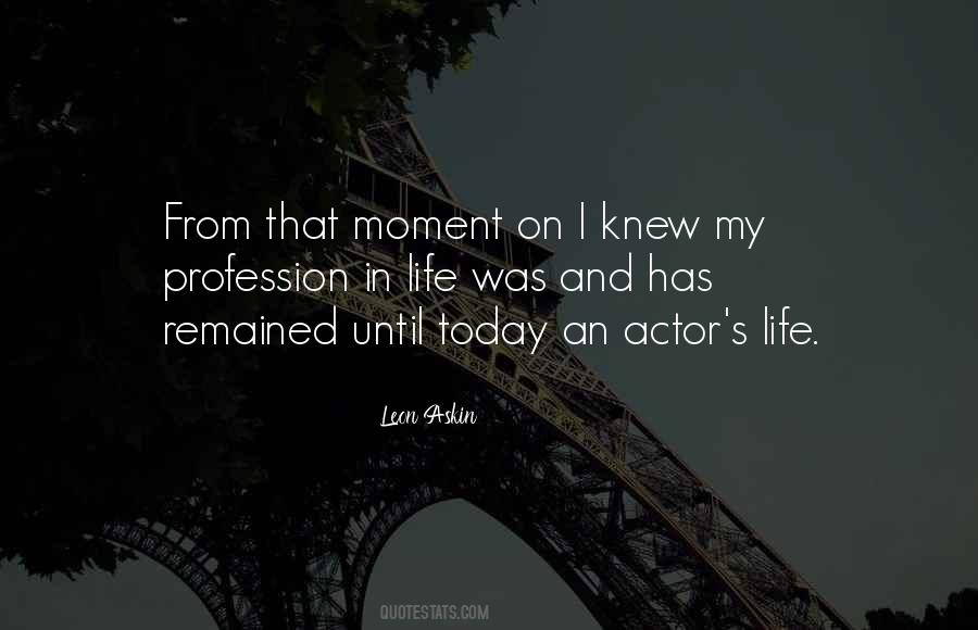 Life Profession Quotes #1293734