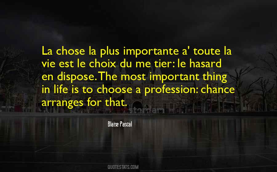 Life Profession Quotes #1306003