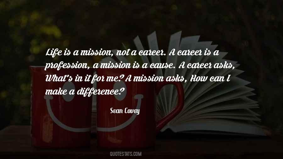 Life Profession Quotes #299482