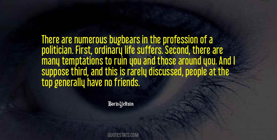 Life Profession Quotes #376861