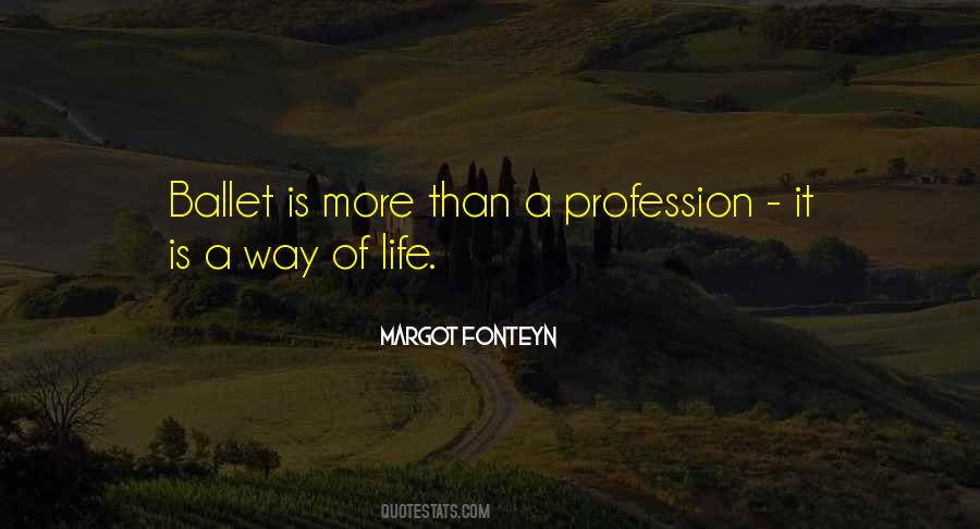 Life Profession Quotes #538359