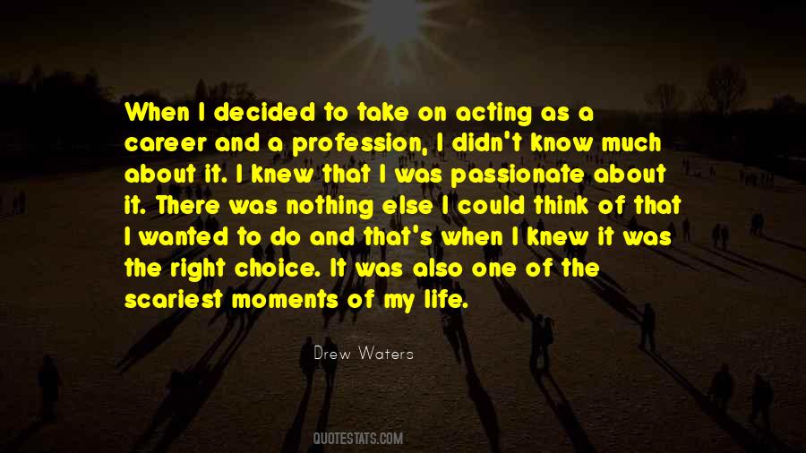Life Profession Quotes #579891