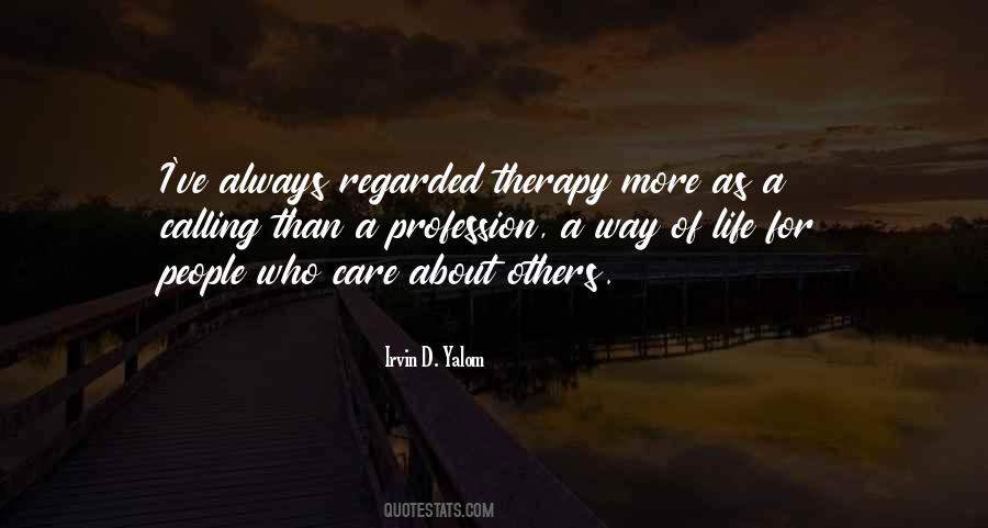 Life Profession Quotes #651548