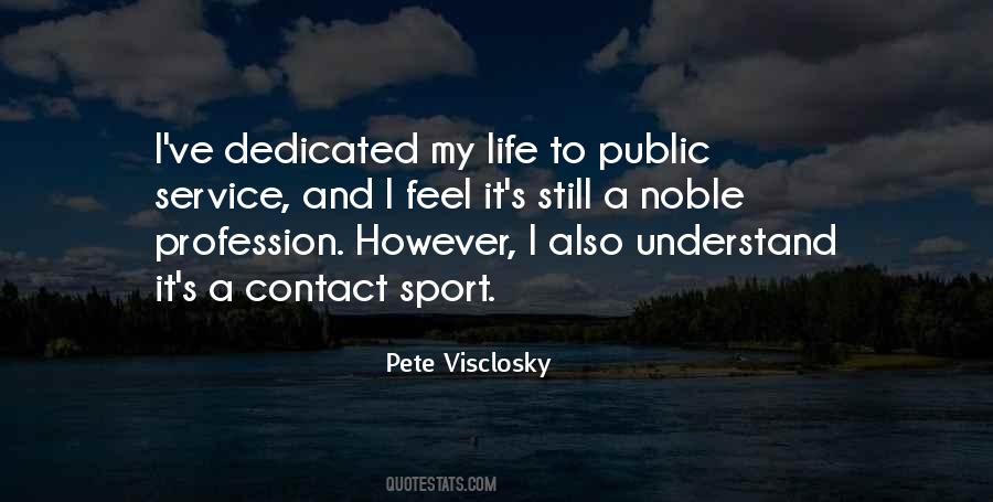 Life Profession Quotes #770728