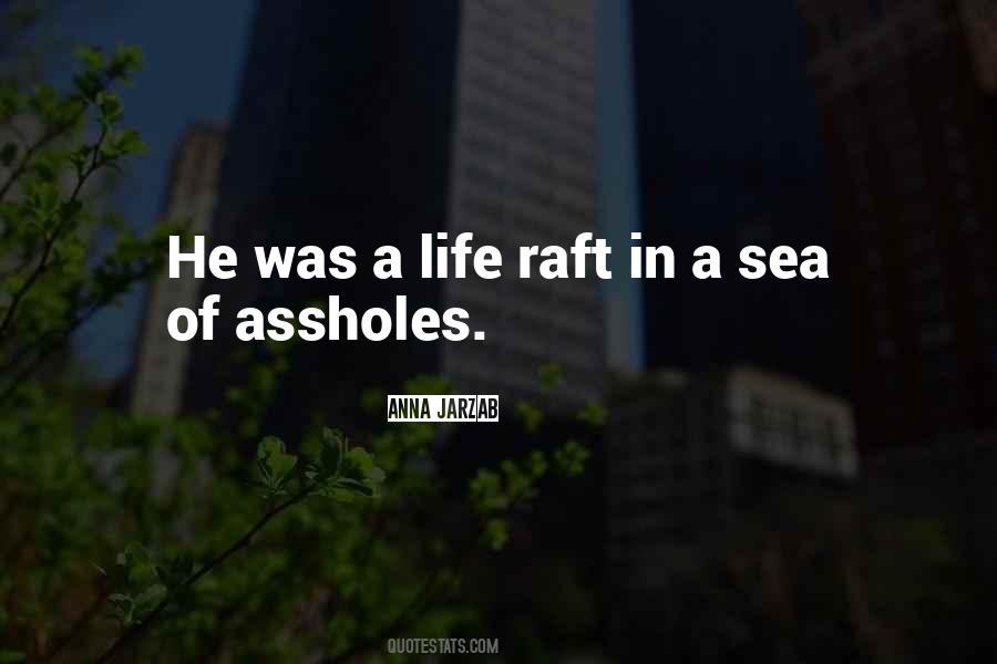Life Raft Quotes #595509