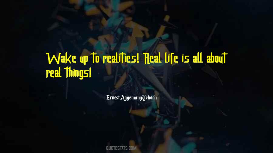 Life Realities Quotes #910442