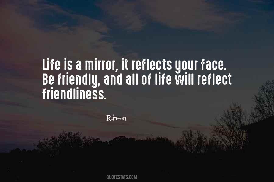 Life Reflects Quotes #1578735