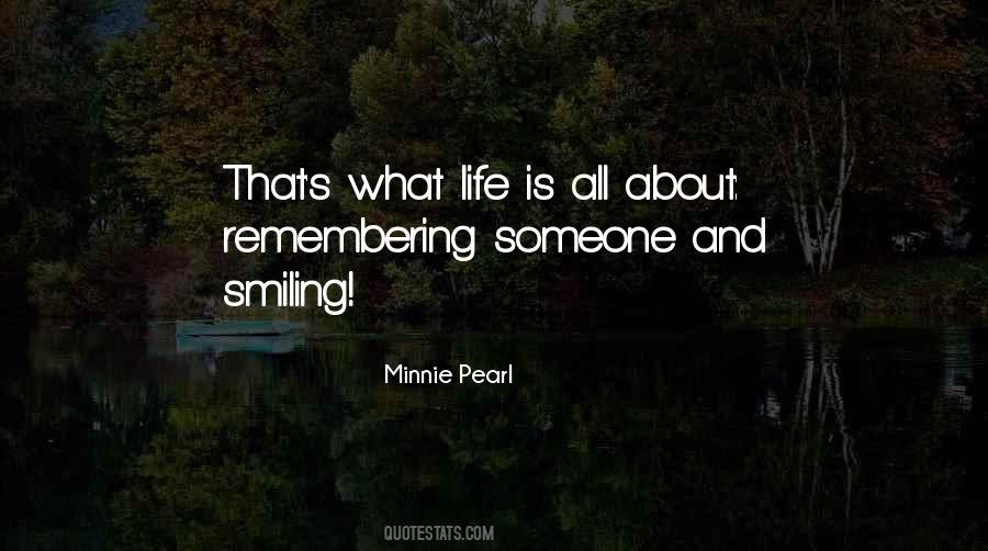 Life Remembering Quotes #263706