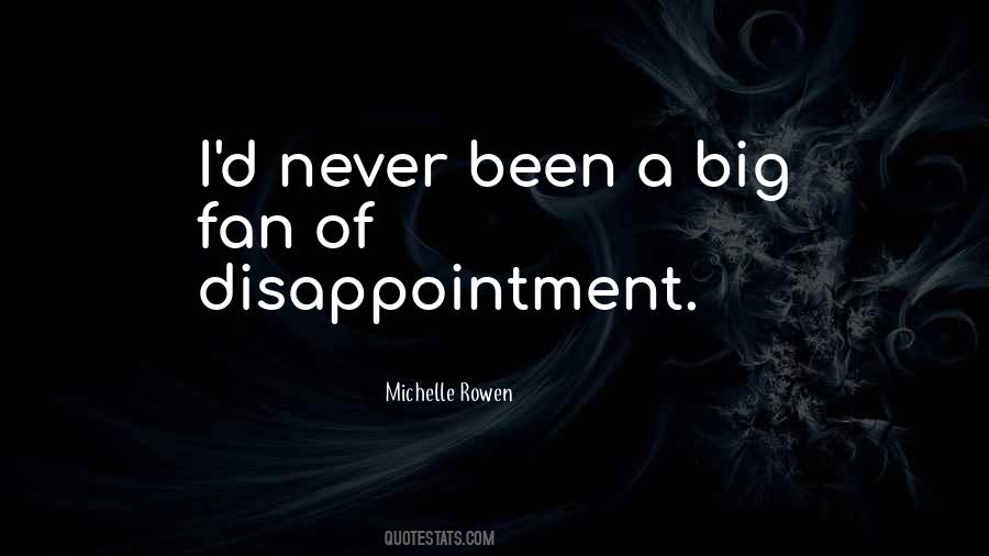 Quotes About Dissapointment #366872