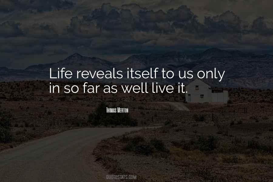 Life Reveals Quotes #25617