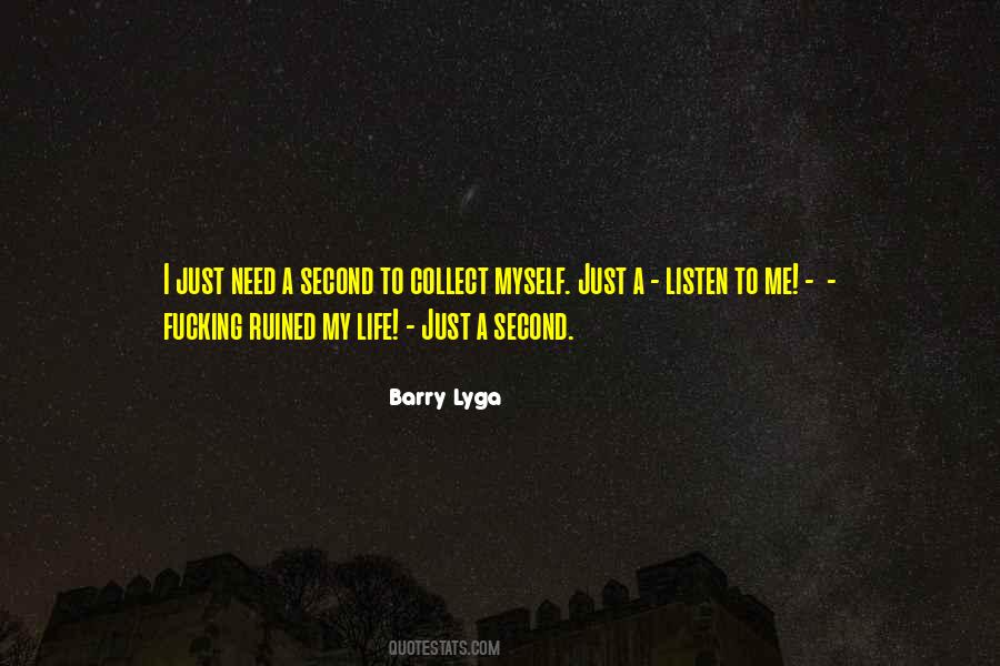 Life Ruined Quotes #1451988