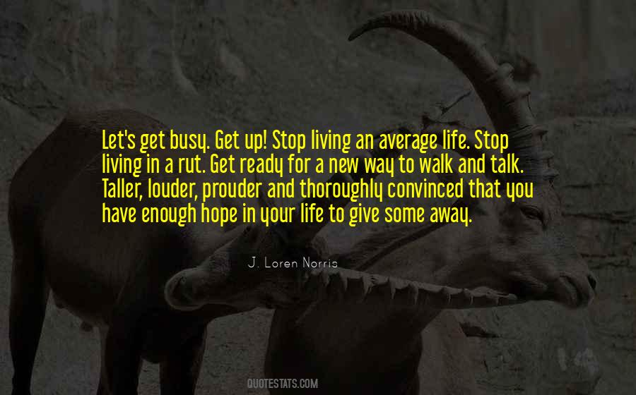 Life Rut Quotes #473842