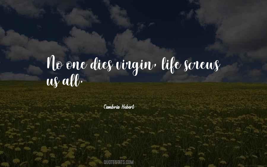 Life Screws Us All Quotes #175565