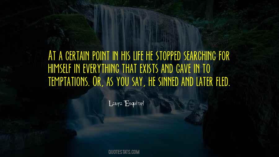 Life Searching Quotes #276027