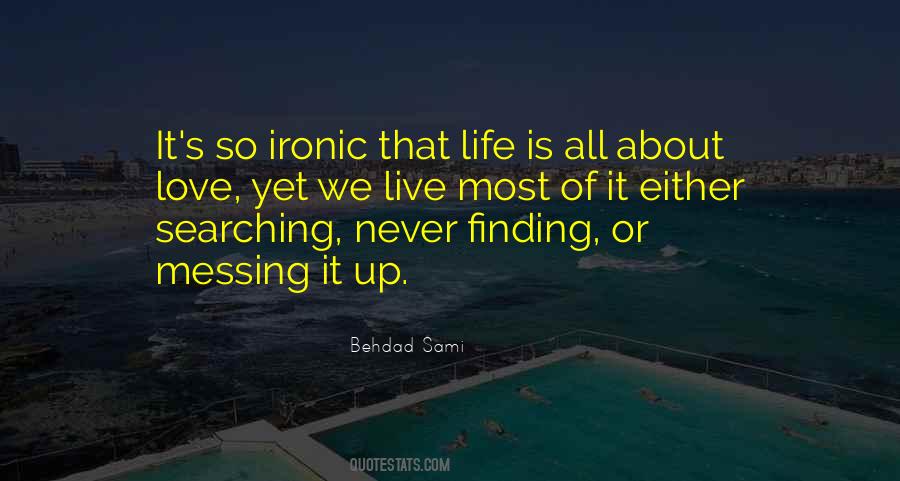 Life Searching Quotes #628675