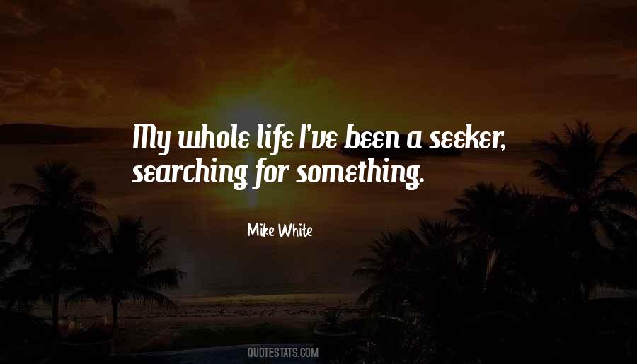 Life Searching Quotes #819560
