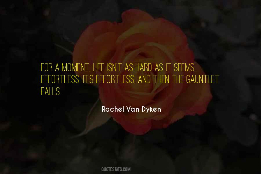 Life Seems Hard Quotes #1505791