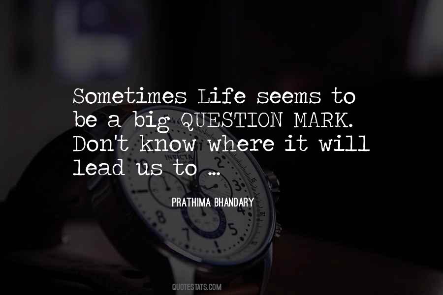 Life Seems Quotes #164232