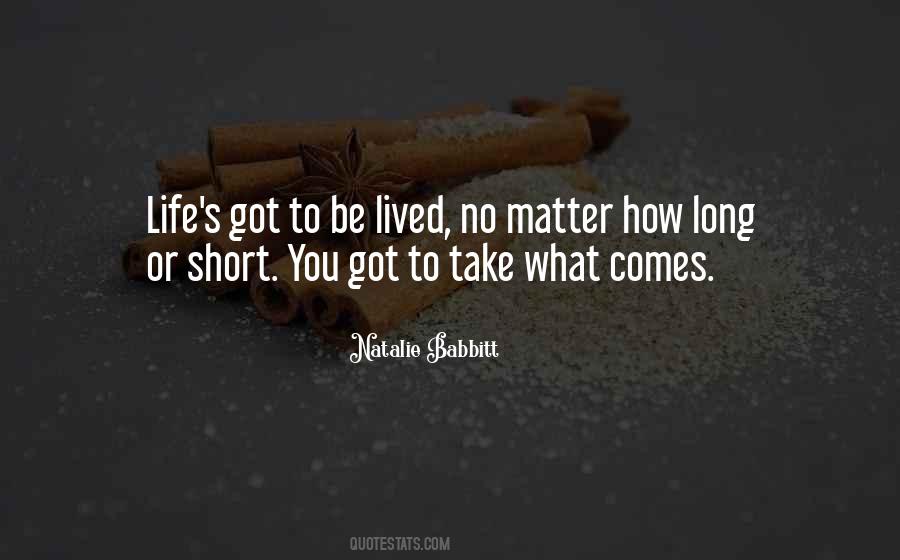 Life Short Lived Quotes #1775790