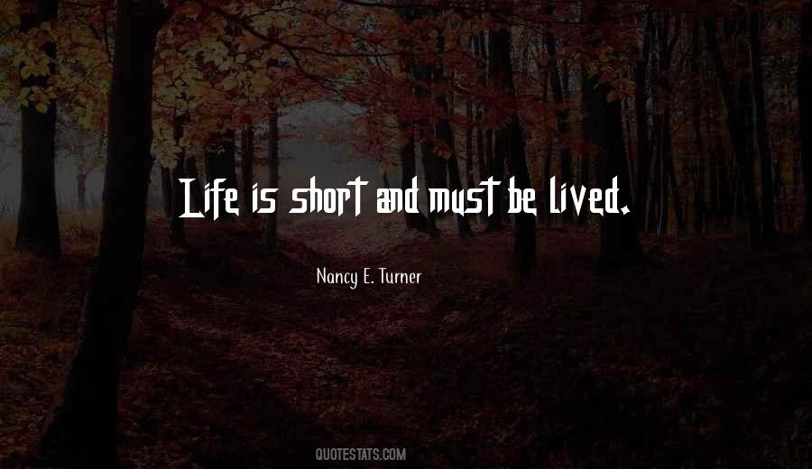 Life Short Lived Quotes #1802256