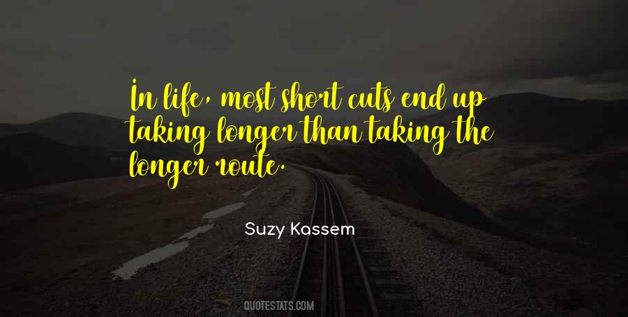 Life Shortcuts Quotes #182163