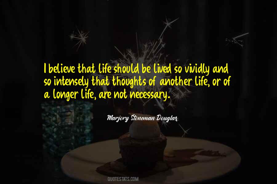 Life Should Be Lived Quotes #941829