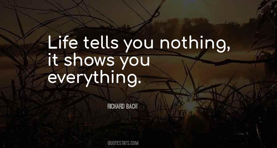 Life Shows Quotes #166900