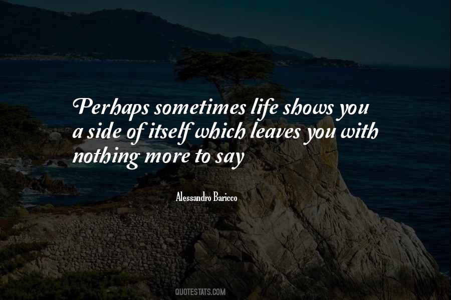 Life Shows Quotes #220672