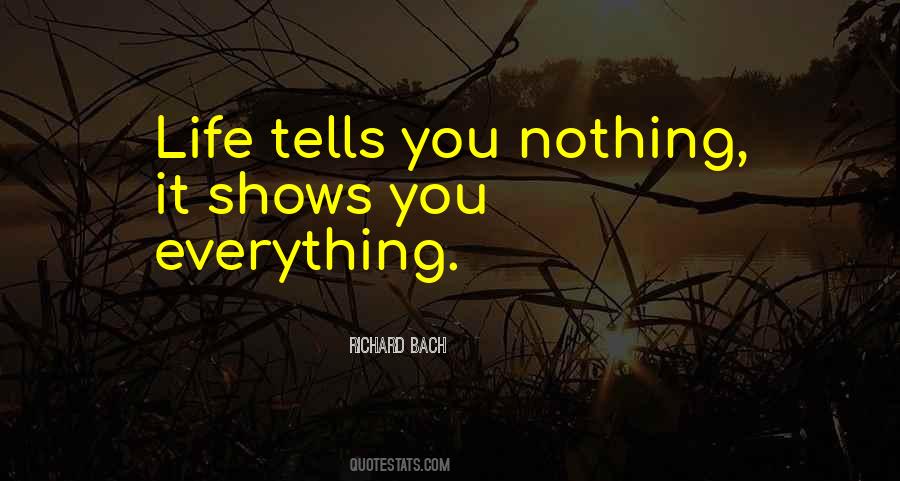 Life Shows You Quotes #166900