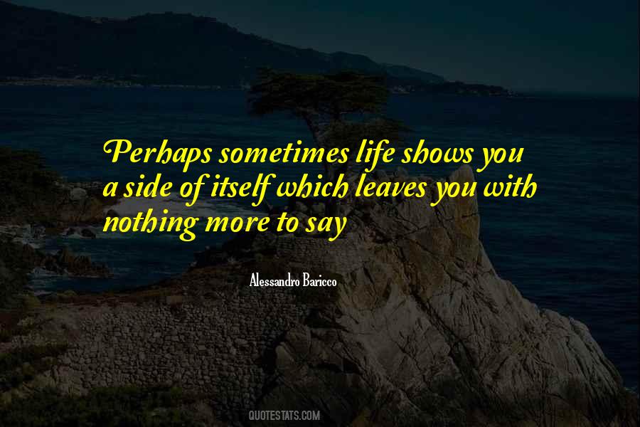 Life Shows You Quotes #220672