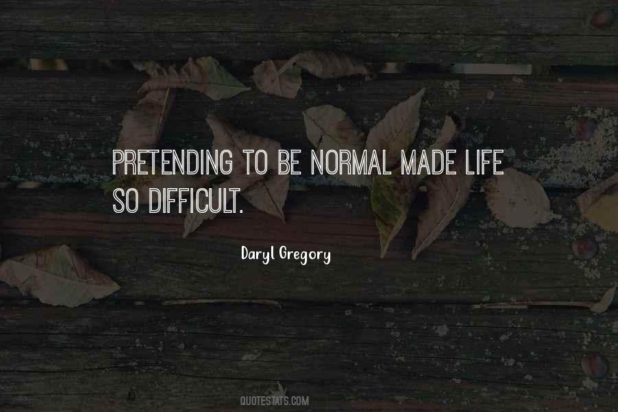 Life So Difficult Quotes #1383690