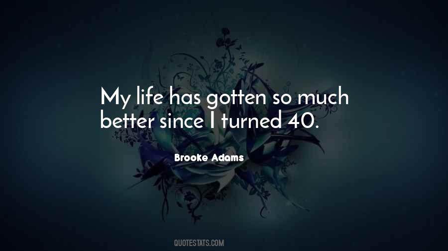 Life So Much Better Quotes #1419607