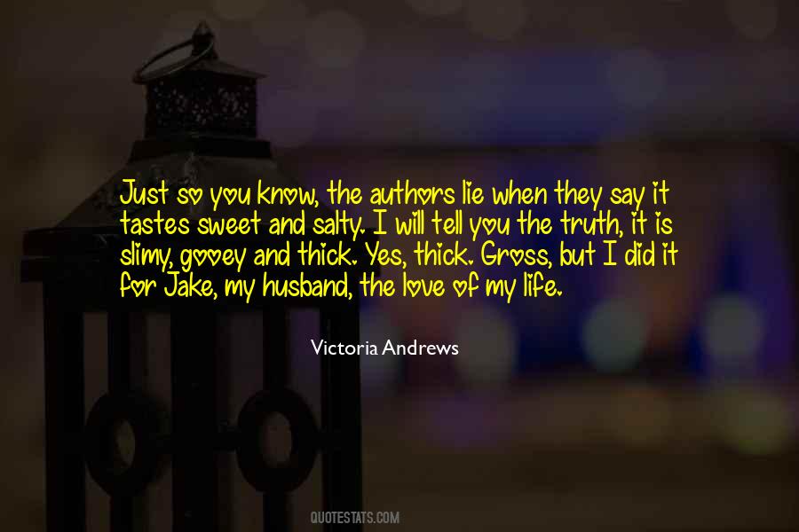 Life So Sweet Quotes #1214501