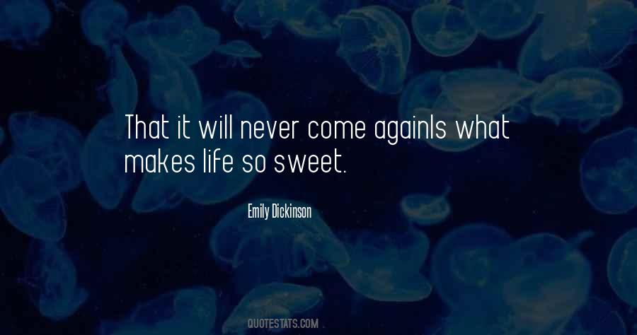 Life So Sweet Quotes #1227966