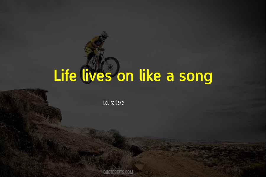 Life Song Quotes #176990