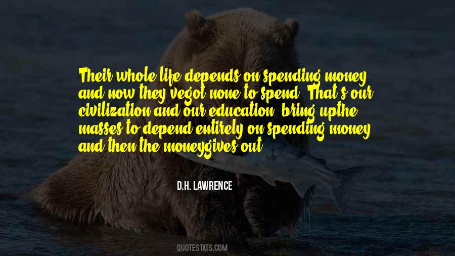 Life Spending Quotes #143771