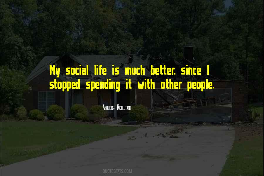 Life Spending Quotes #230541