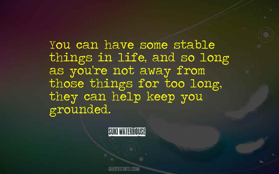 Life Stable Quotes #1219118